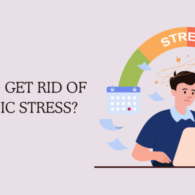 How to Get Rid of Chronic Stress