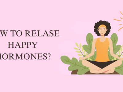 How to Release Happy Hormones