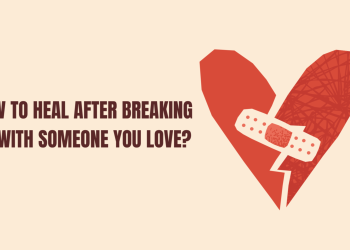 How to Heal after Breaking up with Someone You Love