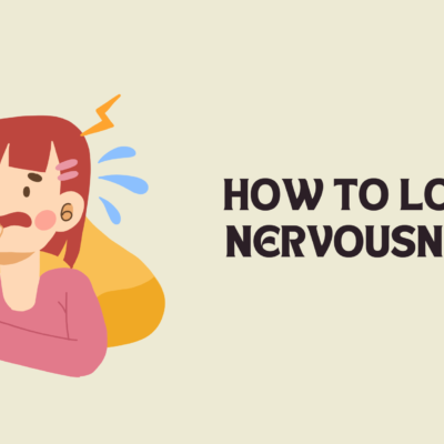 How to Lower Nervousness