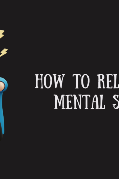 How to Relief from Mental Stress