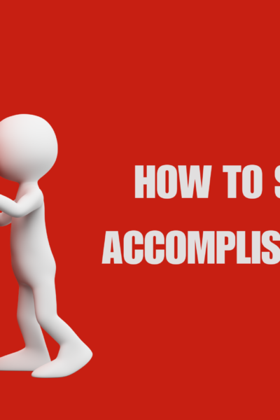 How to Set and Accomplish Goals