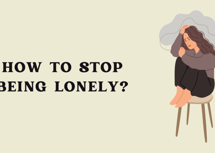 How to Stop Being Lonely