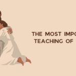 The Most Important Teaching of Jesus